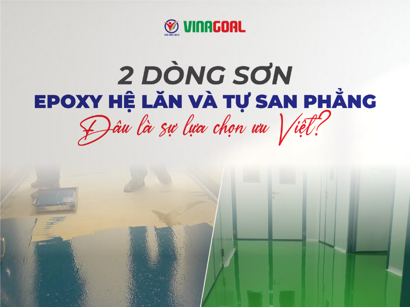 Hai dòng sơn Epoxy hệ lăn và tự san phẳng